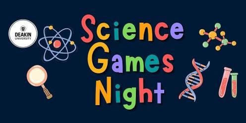 Deakin Science Games Night - Burwood