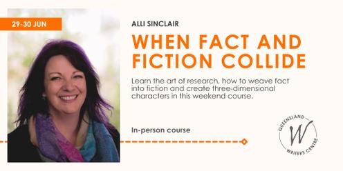 When Fact And Fiction Collide with Alli Sinclair
