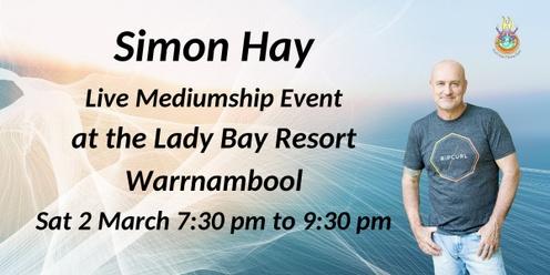 Aussie Medium, Simon Hay at the Lady Bay Resort Warrnambool