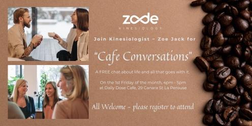 Cafe Conversations with Kinesiologist Zoe Jack