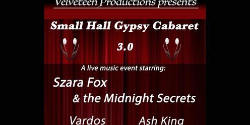 Small Hall Gypsy Cabaret 3.0