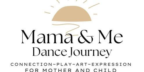 Mama & Me 7 Week Dance Journey