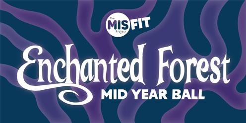 The MISFIT Project Midyear Ball 