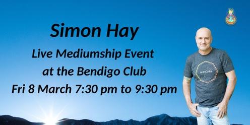 Aussie Medium, Simon Hay at the Bendigo Club