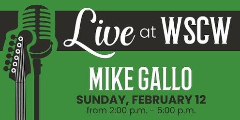 Mike Gallo Live at WSCW February 12