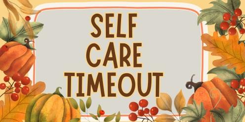 Self Care Timeout