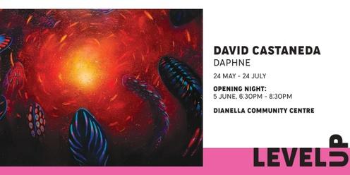 Level up - Exhibition opening - Daphne by David Castaneda