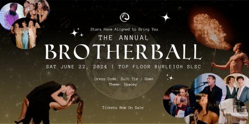 BROTHERHOOD BALL | 22ND JUNE 2024