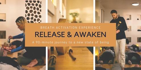 RELEASE & AWAKEN: Breath Activation Experience
