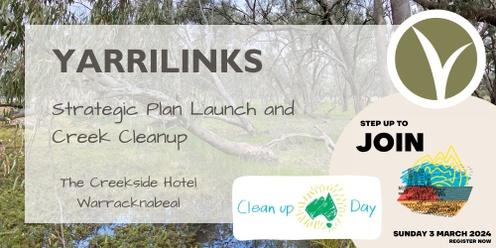 Yarrilinks Strategic Plan Launch and Creek Clean Up