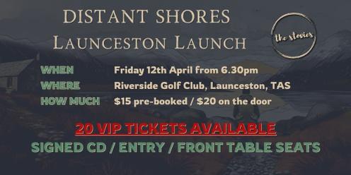 Distant Shores Launceston Launch