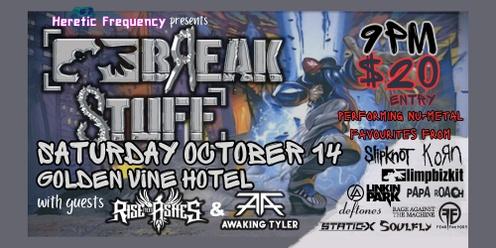 BREAK STUFF - A nu-metal extravaganza!