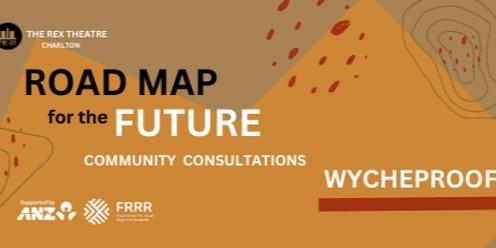 Road Map for the Future - Wycheproof