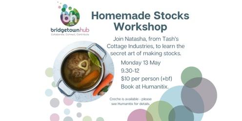 Homemade Stocks Workshop with Tash