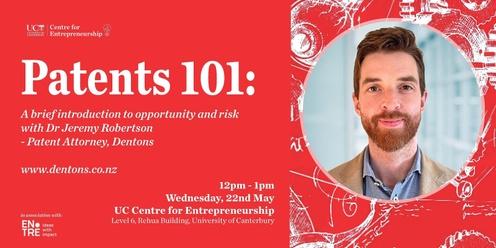 Patents 101: A brief introduction to opportunity and risk with Dr Jeremy Robertson 