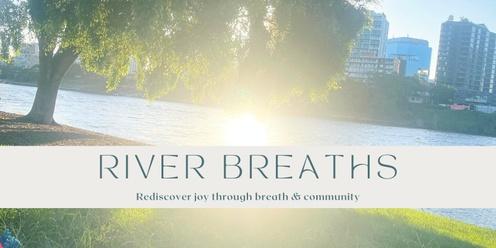 River Breaths  - Rediscover joy through breath & community 