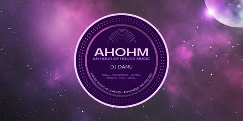 AHOHM - An Hour Of House Music