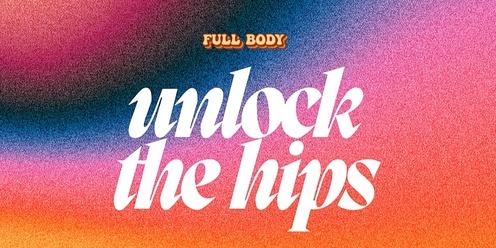 Unlock the Hips Workshop 