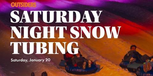 Saturday Night Snow Tubing 
