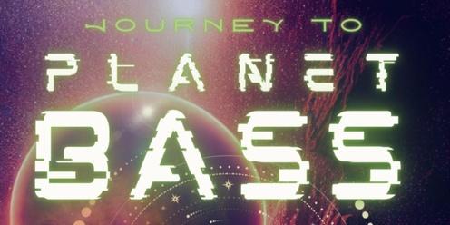 Journey to Planet Bass Part 2