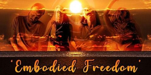Embodied Freedom - Annual Mens and Womens Retreat