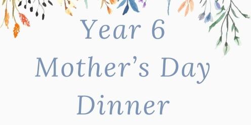 Year 6 Mother's Day Dinner
