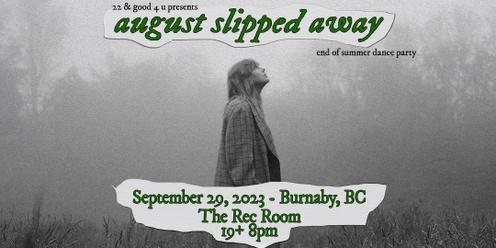 august slipped away 🍃 end of summer dance parTay 