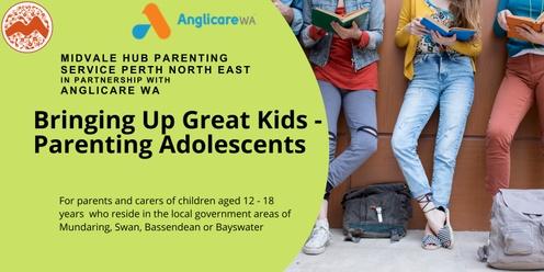BRINGING UP GREAT KIDS - PARENTING ADOLESCENTS
