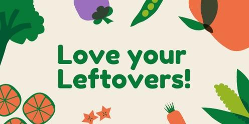 Love your Leftovers! 