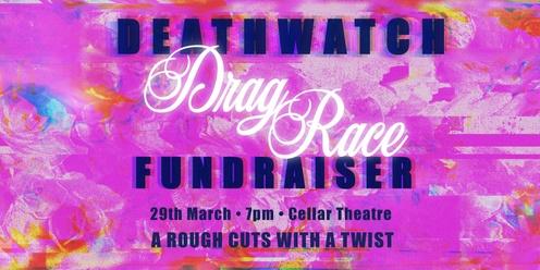SUDS Fundraiser: Deathwatch Drag Race
