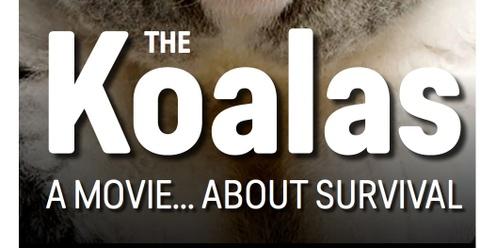Federal  'Fine-cut'  Screening of The Koalas documentary- Fundraiser