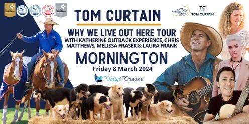 Tom Curtain Tour - MORNINGTON PENINSULA, VIC