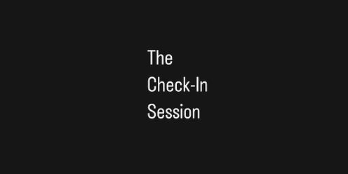 The Check-In Session - Dec