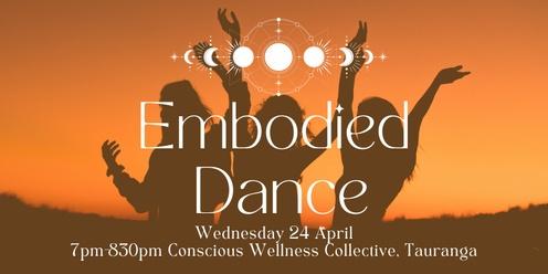 Embodied Dance ~ Conscious Wellness Collective, Tauranga  24 April