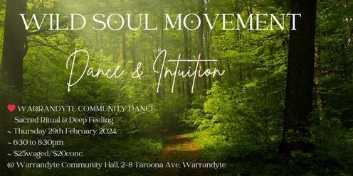 🔥 WILD SOUL MOVEMENT ~ Dance & Intuition