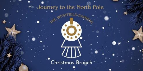 Journey to the North Pole: A Westfield Express Christmas Brunch.