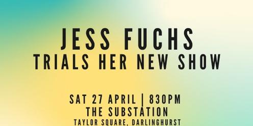 Jess Fuchs Trials Her New Show | At The Substation