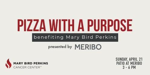 Pizza with a Purpose: Benefiting Mary Bird Perkins