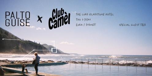 Palto Guise x Club Camèl Tour | Sydney