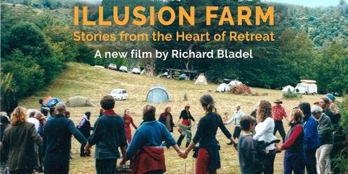 Illusion Farm - the film Extra Show