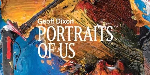 Geoff Dixon: Portraits of Us - Feature Film Screening