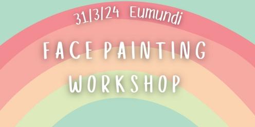 31/3/24 Eumundi Face Painting Workshop