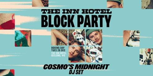 Block Party, Boxing Day  ▬ Cosmo's Midnight (DJ set)