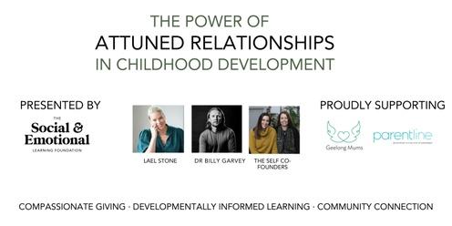 The Power of Attuned Relationships In Childhood Development 