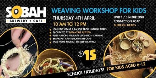 Weaving Workshop for Kids! 