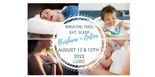 Breathe, Feed, Eat and Sleep - Brisbane and Online