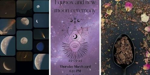 Equinox and new moon ceremony