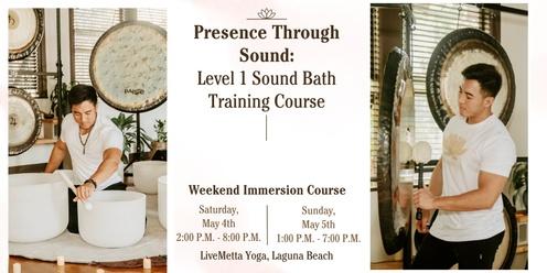 Presence Through Sound: Level 1 Sound Bath Training Course (Laguna Beach)