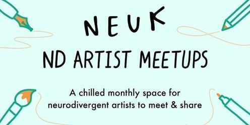 Neuk ND Artist Meet-up - February