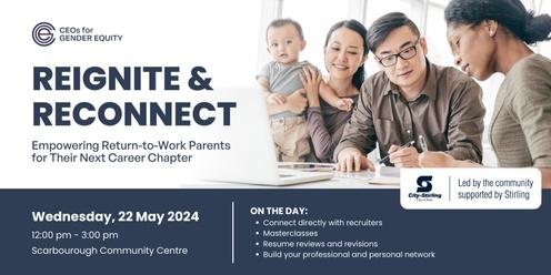 Reignite and Reconnect: Empowering Return-to-Work Parents for Their Next Career Chapter  